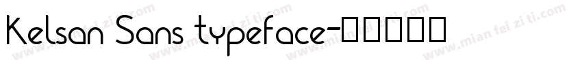 Kelsan Sans typeface字体转换